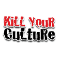 Kill Your Culture